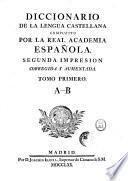 Diccionario de la lengua castellana compuesto por la real academia Espanola. ..