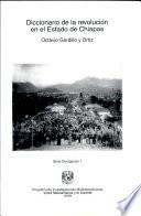 Diccionario de la revolución en el estado de Chiapas