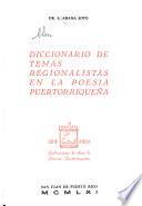 Diccionario de temas regionalistas en la poesía puertorriqueña