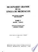 Diccionario grande de la lengua de Michoacán: Español-tarasco