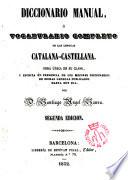 Diccionario manual o vocabulario completo de las lenguas catalana-castellana