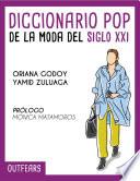 Libro Diccionario Pop de la Moda del Siglo XXI