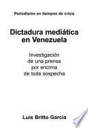 Dictadura mediática en Venezuela