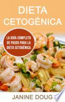 Libro Dieta Cetogénica: La Guía Completa De Pasos Para La Dieta Cetogénica