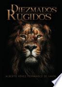 Libro Diezmados rugidos
