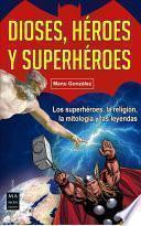 Libro Dioses, Héroes y Superhéroes