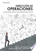Libro Dirección de operaciones. Casos prácticos y recursos didácticos
