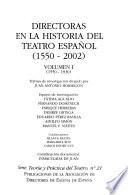 Directoras en la historia del teatro español, 1550-2002: 1550-1930