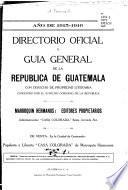 Directorio oficial y guía general de la República de Guatemala ...