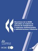Directrices de la OCDE aplicables en materia de precios de transferencia a empresas multinacionales y administraciones tributarias 2010