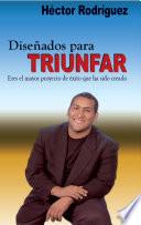 Libro Diseñados para Triunfar