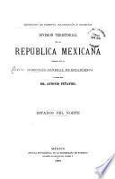 División territorial de la República Mexicana, formada por la Dirección General de Estadística, á cargo del Dr. Antonio Peñafiel