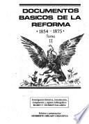 Documentos básicos de la Reforma, 1854-1875