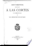 Documentos presentados á las Córtes en la legislatura de 1894