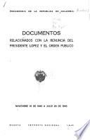 Documentos relacionados con la renuncia del presidente López y el orden público
