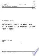 Documentos sobre la realidad de la Iglesia en América Latina, 1968-1969