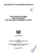 Documentos sobre privatización con énfasis en América Latina
