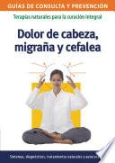 Libro Dolor de cabeza, migraña y cefalea