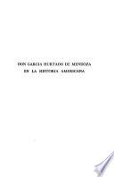 Don García Hurtado de Mendoza en la historia americana