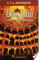 Don Juan Y Otros Cuentos Fantasticos / Don Juan and Other Fantastic Stories