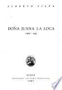 Doña Juana la Loca, 1479-1555