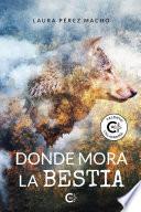 Libro Donde mora la bestia