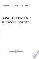 Donoso Cortés y su teoría política