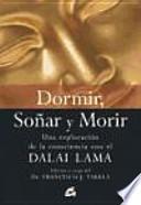 Libro Dormir, Sonar Y Morir/ Sleep, Dream And Die