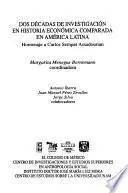 Libro Dos décadas de investigación en historia económica comparada en América Latina