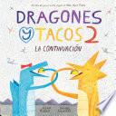 Libro Dragones y tacos 2: La continuación