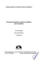 Economía industrial y agrícola en México ante la apertura
