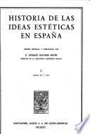 Edición nacional de las Obras completas. Con un prólogo del Excmo. Sr. D. José Ibáñez Martín: Historia de las ideas estéticas en España