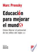 Libro Educación para mejorar el mundo