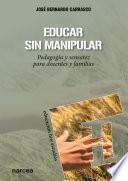 Libro Educar sin manipular