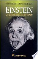 Einstein, Un Cientifico de Nuestro Tiempo