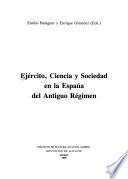 Ejército, ciencia y sociedad en la España del Antiguo Régimen