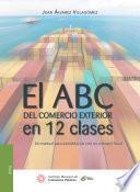 Libro El ABC del comercio exterior en 12 clases