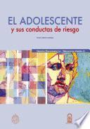 Libro El adolescente y sus conductas de riesgo