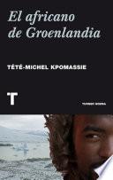 Libro El africano de Groenlandia