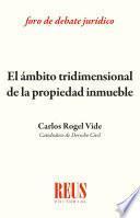 Libro El ámbito tridimensional de la propiedad inmueble