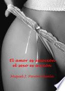 Libro El amor es emoción, el sexo es acción