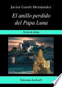 Libro El anillo perdido del Papa Luna