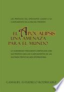 Libro EL APOCALIPSIS UNA AMENAZA PARA EL MUNDO