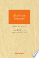 Libro El arbitraje estatutario