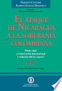 Libro El Ataque de Nicaragua a la Soberanía Colombiana