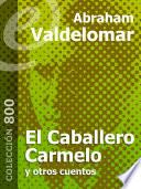 Libro El Caballero Carmelo y otros cuentos