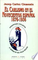 El carlismo en el novecientos español (1876-1936)