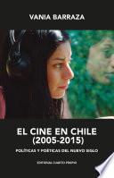 El cine en Chile (2005 - 2015)