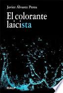 Libro El colorante laicista