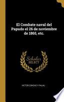 Libro El Combate Naval del Papudo El 26 de Noviembre de 1865, Etc.